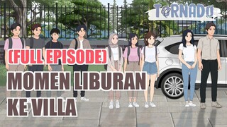 (MOVIE) LIBURAN KE VILLA - ANIMASI SEKOLAH