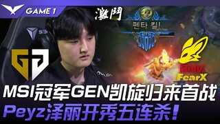 GEN vs FOX MSI nhà vô địch GEN trở về chiến thắng trận đầu tiên! Peyz với Zeri trình diễn phong độ x