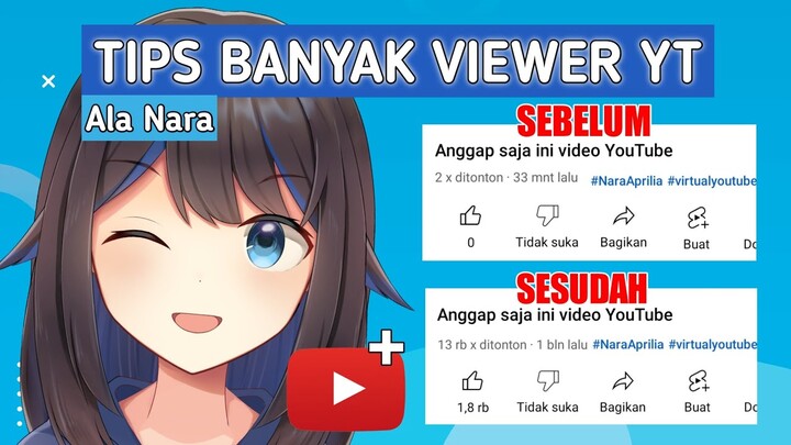 RAHASIA BANYAK VIEWER DI YOUTUBE!! Ala Nara