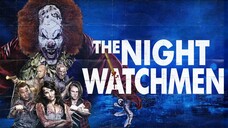 The Night Watchmen 2017 (Comedy/Action/Horror)