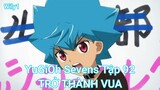 YuGiOh Sevens Tập 92-TRỞ THÀNH VUA