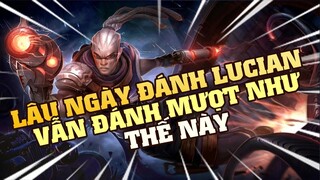 [THROWTHI] Lâu Ngày Đánh Lucian Vẫn Đánh Mượt Như Thế Này