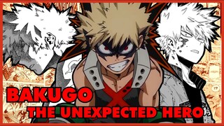 Katsuki Bakugou - The Unexpected Hero | My Hero Academia