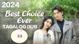 Cdrama:BEST CHOICE Ep.33