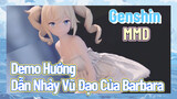 [Genshin, MMD] Demo Hướng Dẫn Nhảy Vũ Đạo Của Barbara