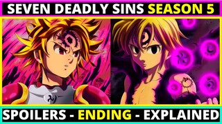 The Seven Deadly Sins Season 5 Netflix Anime - Spoilers Ending Explained