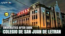 UNIVERSITIES AFTER DARK: Colegio De San Juan De Letran