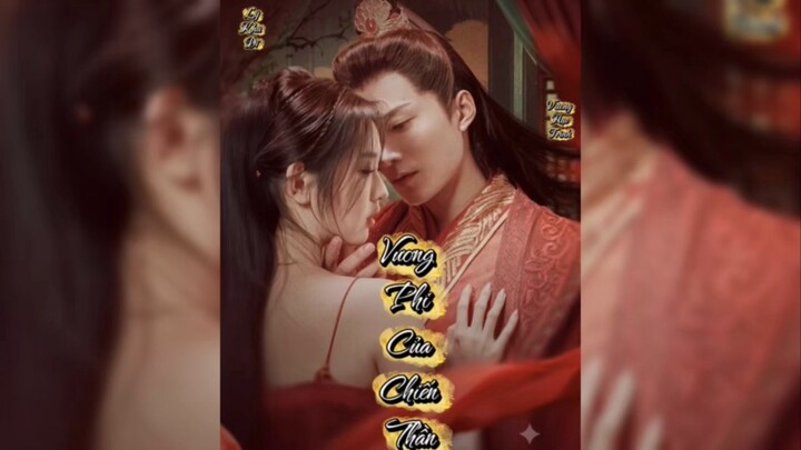 THUYẾT MINH [Vương Phi Của Chiến Thần.]Diễn Viên: Vương Hạo Trinh - Lý Kha Dĩ