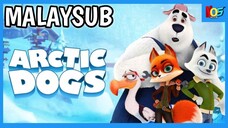 Arctic Dogs (2019) | MALAYSUB