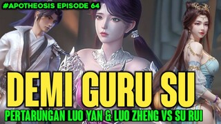 EPIC❗PERTARUNGAN LUO YAN DAN LUO ZHENG MELAWAN SU RUI DEMI GURU SU❗