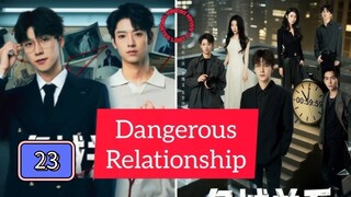 🇨🇳(EngSub) Dan ge rous  Re la tion ship Episode 23
