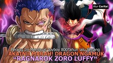 MAKIN GILA! LUFFY ZORO HAKIRAJA! AKAINU BALAS DENDAM KE DRAGON! RAHASIA GOROSEI TERBONGKAR DI EL