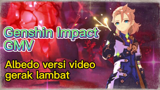 [Genshin Impact, GMV] Albedo versi video gerak lambat
