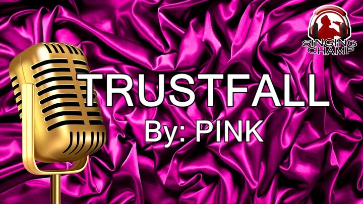 TRUSTFALL PINK (KARAOKE SIPRA)