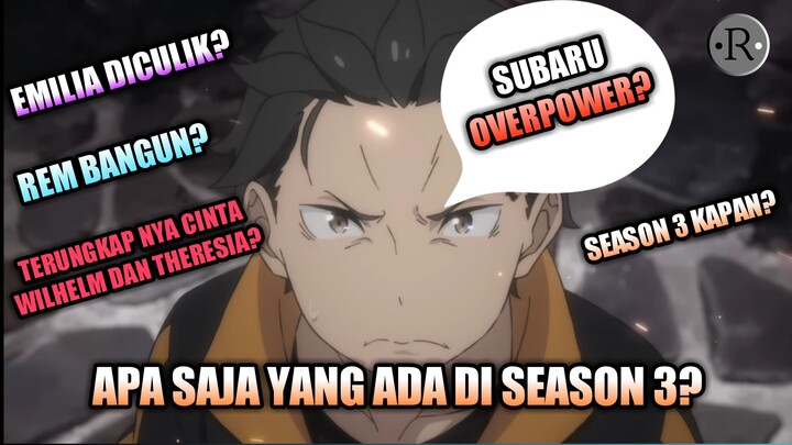 KAMU HARUS TAU Apa saja yang terjadi di Season 3 Re Zero