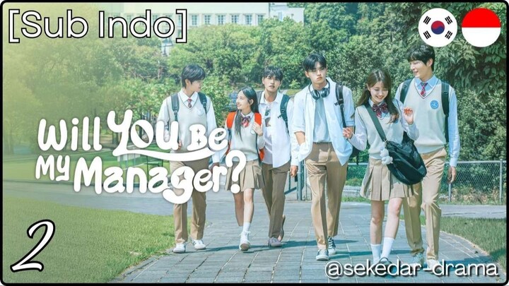 [Sub Indo] Will You Be My Manager – Eps. 02 (2025)