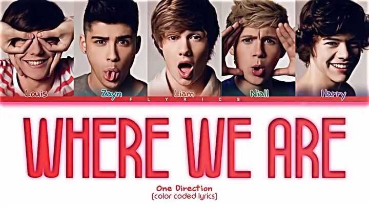 One Direction Where We Are Lyrics (Color Coded Lyrics) [Unreleased](sped up)