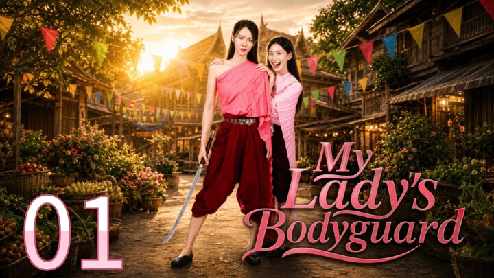 [EP.01] My Lady's Bodyguard  🇹🇭(2026) FULL ENGSUB