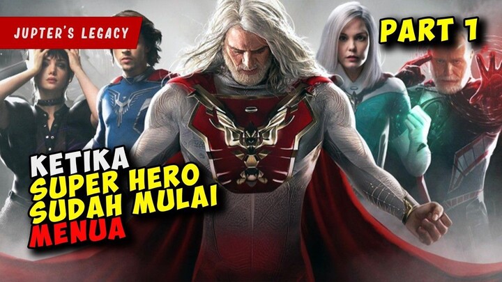 DRAMA SUPER HERO Ketika Memiliki Anak-Anak Bermasalah  JUPITER'S LEGACY PART 1