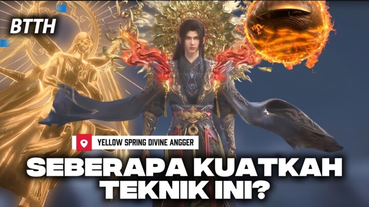 Yellow Spring Divine Anger: Teknik Dou terbaru yang didapatkan Xiao Yan