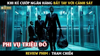 Khi kẻ cướp ngân hàng bắt tay với cảnh sát - Review phim Tham Chiến