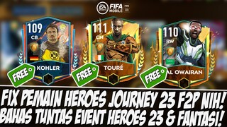 FIX F2P SEMUA!! BAHAS TUNTAS EVENT HEROES JOURNEY23 & FANTASY23 FIFA MOBILE | FIFA MOBILE INDONESIA