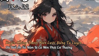 Xuyên Không Thanh Niên Lười Biếng Tu Luyện Chỉ Biết Ăn Và Nằm Bị Cả Môn Phái Coi Thường P22