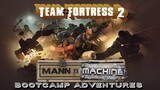 Team Fortress 2: Mann VS Machine Boot Camp Adventures