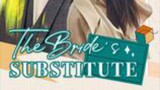 The Bride's substitute episode 1