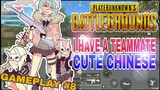 PUBG MOBILE : I HAVE A TEAMMATES CUTE CHINESE