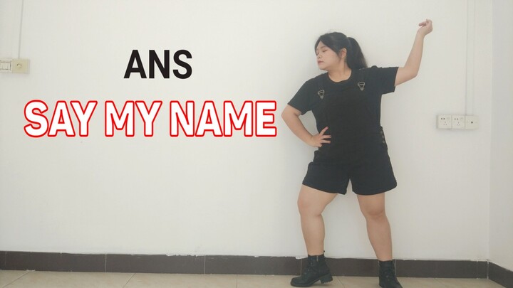 [Wen Ting] ANS - Say My Name (Powerful Cover Dance / Side-by-Side Comparison)
