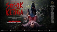 Sosok Ketiga 2023 Full Movie HD