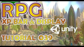 How To Make An RPG For FREE - Unity Tutorial #039 - XP BAR & DISPLAY