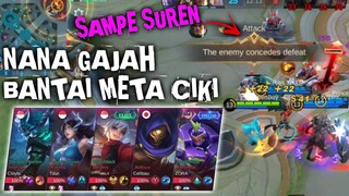 Nana Gajah Bantai Meta CIKI sampe Surrender !! Musuh Auto Coklat Geming!! Gameplay Nana Terbaru