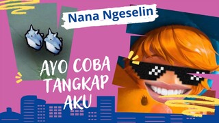 AMV | Nana Bikin emosi musuh #Bestofbest #bstationmlbb