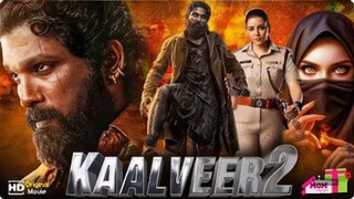 KAALVEER 2 2025 Allu Arjun New Action Movie 2025 Full Action New Release Blockbuster Film
