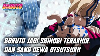 BUKTI BORUTO ADALAH SANG DEWA OTSUTSUKI BARU!