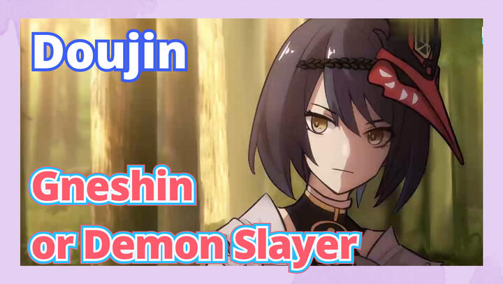 [Genshin,  Doujin]Gneshin or Demon Slayer