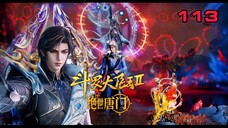 EP 113 - Transformasi Terbesar Yuhao! 2 Soul Ring 100.000 Tahun dan 6 Soul Bone Aktif‼️