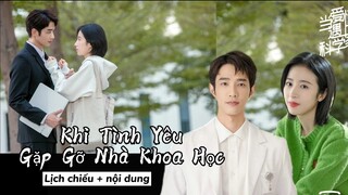 [Lịch Chiếu] Khi Tình Yêu Gặp Gỡ Nhà Khoa Học | Mãi Mãi Là Bao Xa . Lưu Dĩ Hào × Châu Vũ Đồng