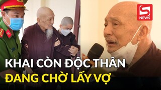 Vụ Tịnh thất Bồng Lai: Bị cáo Lê Tùng Vân khai 'còn độc thân, đang chờ để được lấy vợ'