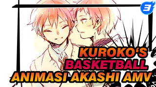 Kuroko‘s Basketball 
Animasi Akashi AMV_3