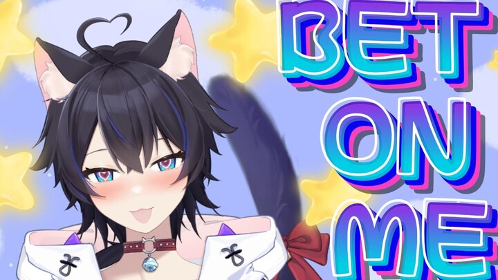 【出道预告】小公猫的约会邀请！不心动不要三连！†Bet on Me† 要喜欢我噢！