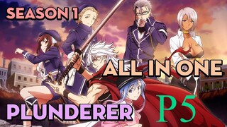 Tóm Tắt " Plunderer " | P4 | AL Anime