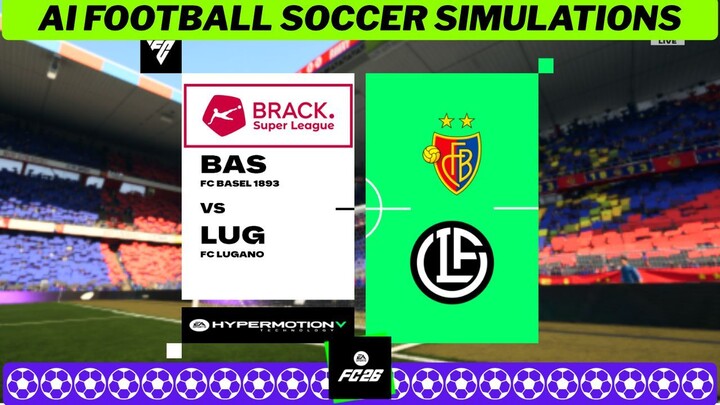 FC Basel 1893 vs FC Lugano ⚽ Swiss Super League 2026 27 Matchday 7 🟩 EA FC 26 Simulation