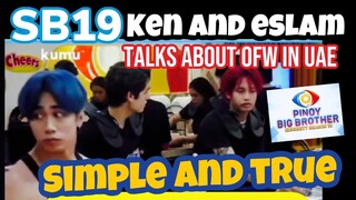 KEN and PBBTeen ESLAM talks about Pinoys in UAE | SB19 PBB Updates