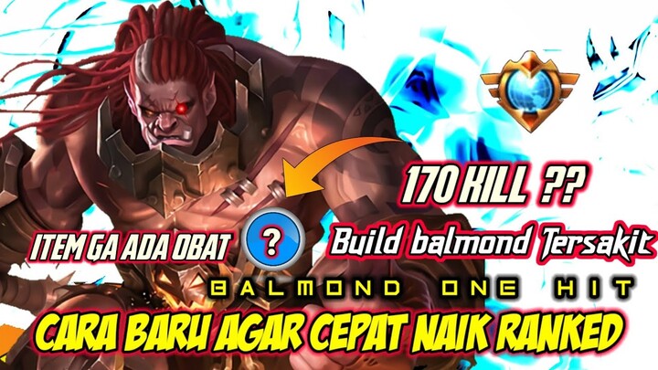 GILA BALMOND SUPER KERAS! INI BUILD BALMOND TERSAKIT DAN TERKUAT 2022 MOBILE LEGENDS