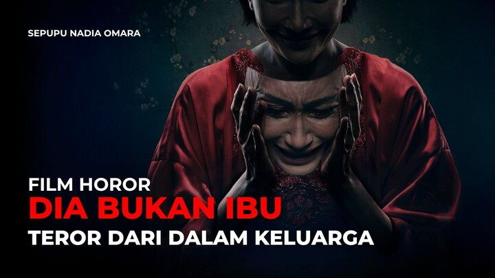 DIA BUKAN IBU (2025) - HOROR INDONESIA TERBARU