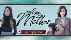 Call Me Mother Episode 16 (Tagalog Dubbed) Finale