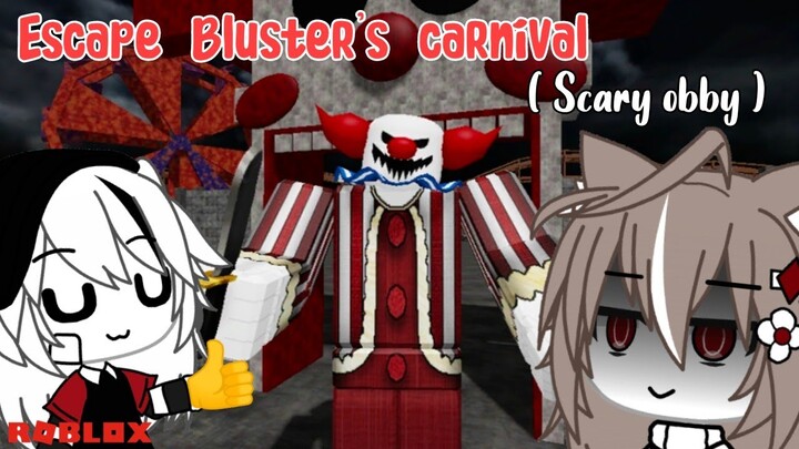 ESCAPE BLUSTER'S CARNIVAL-!! (Scary obby)🙂💔 Ini video gabut doank